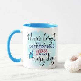 Taza Nunca olvides la diferencia que haces todos los dí