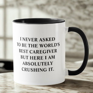 Taza Nunca pedí ser el mejor cuidador del mundo