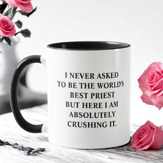 Taza Nunca pedí ser el mejor sacerdote del mundo