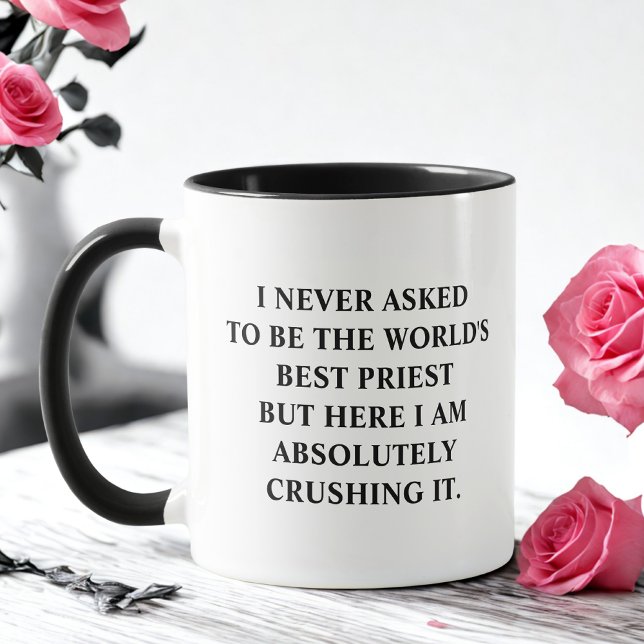 Taza Nunca pedí ser el mejor sacerdote del mundo (Subido por el creador)