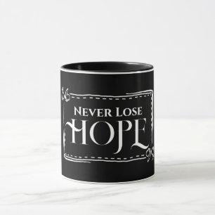 Taza Nunca pierda la esperanza Mug