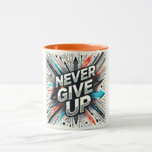 Taza Nunca renuncies a la resiliencia