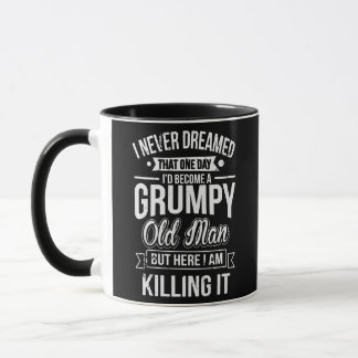 Taza Nunca soñé que me convertiría en un viejo gruñón