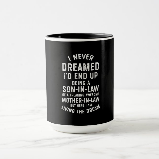 Taza Nunca Soñé Que Terminaría Siendo Un Hijo En Regalo (Centro)