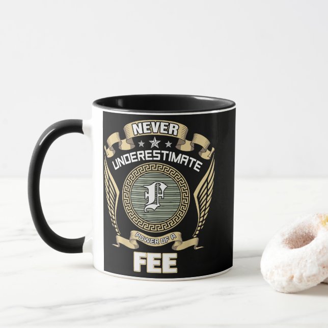 TAZA NUNCA_SUBESTIMES_EL_PODER_DE_UN_FEE (Con donut)