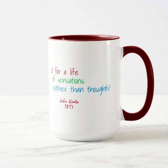 Taza O por una vida de sensaciones. ... (Cita de Keats) (Derecha)