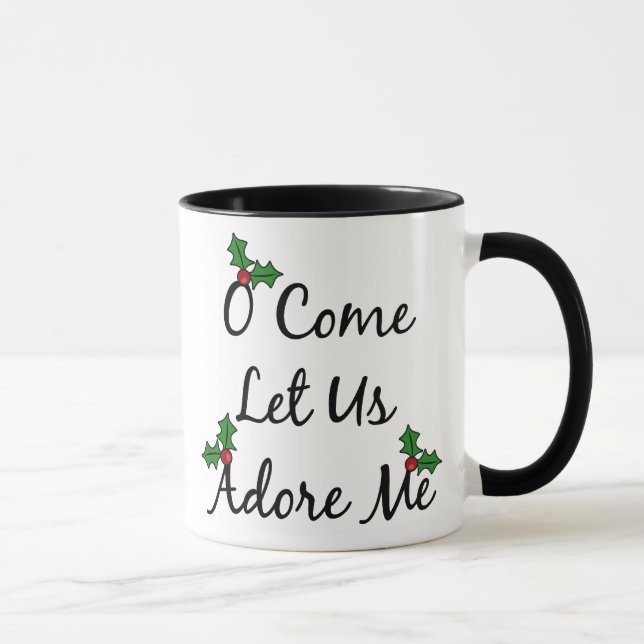 Taza O viene nos dejó adorarme (Derecha)
