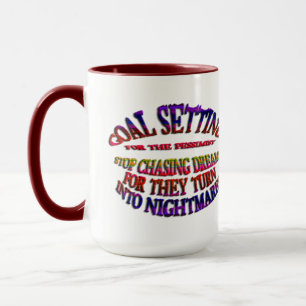 Taza Objetivo: Dejar de perseguir sueños