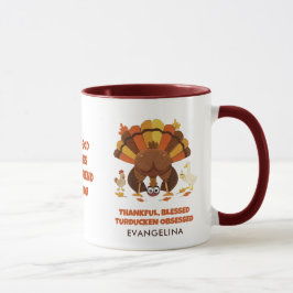 Taza OBSESIONADO CON TURDUCKEN Día de Acción de Gracias