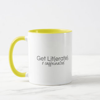 Taza Obtén Lit(erate). Mug & Caffeinated