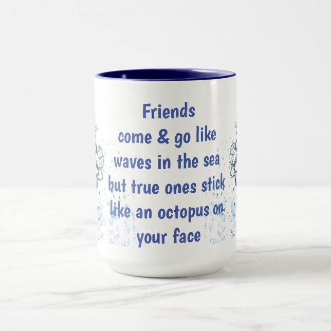 Taza Octopus amigos en tu cara Cita divertida (Centro)