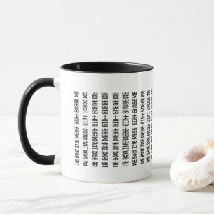 Taza Oculto en la fe – Vio un desastre. Aún así me elig