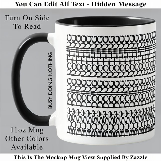 Taza Ocupado No Hacer Nada Mensaje Oculto 147BW Cumplea (Subido por el creador)