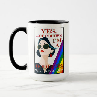 Taza Of Course I'm a Goddess Retro Vintage Gay Pride 