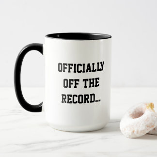 Taza "Officially Off The Record" Court Reporter Coffee