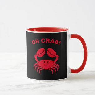 Taza Oh Crab Funny Marine Life Animal Crabby Pun