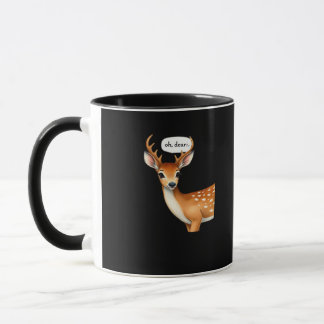 Taza Oh Deer Cute Punny Deer Saying Whimsical Quote