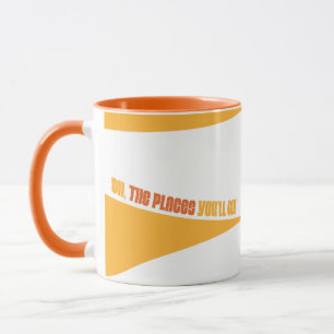 Taza ¡Oh, los lugares a los que vas! Naranja Swirls