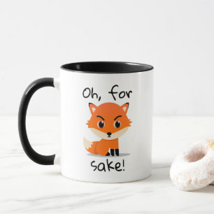 Taza "¡Oh, por amor de zorro!" zorro lindo - exclamaci