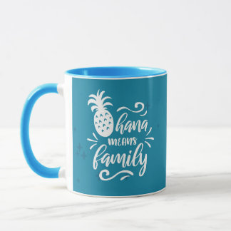TAZA OHANA SIGNIFICA CITA DE FAMILIA