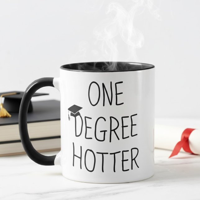 Taza One Degree Hotter Funny Graduation Quote (Subido por el creador)
