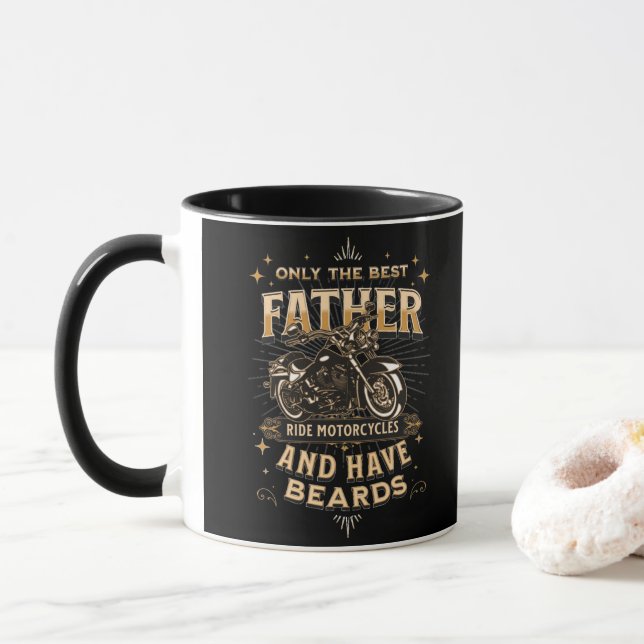 Taza Only The Best Father Ride Motorcycles, Have Beards (Con donut)