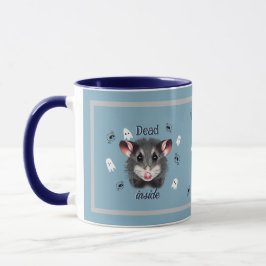 Taza Opossum Dead Inside Acrylic