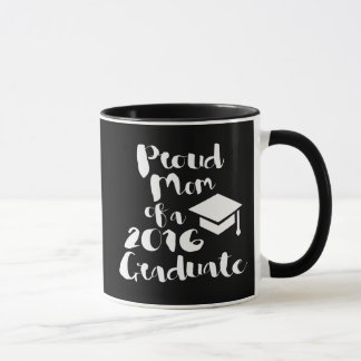 Taza Orgullosa madre de un graduado de 2016