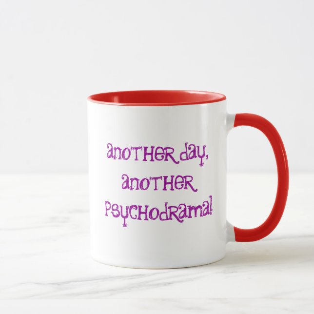 Taza ¡Otro día, otro psychodrama! (Derecha)