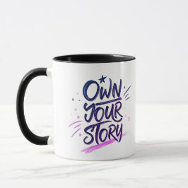 Taza Own Your Story Modern Artistic Motivational Quote