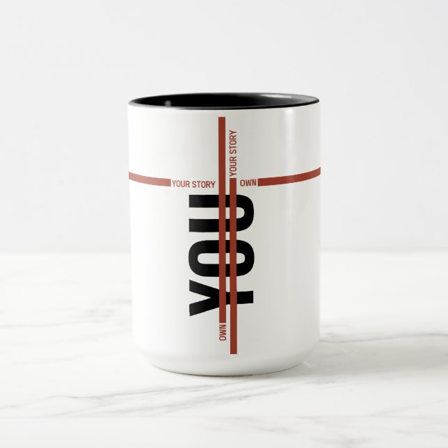 Taza Own Your Story Shirt – Bold Motivational Quote (Centro)