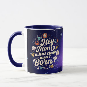 TAZA OYE MAMÁ, ¿A QUÉ HORA NACÍ? NACIMIENTO ASTROLÓGICO