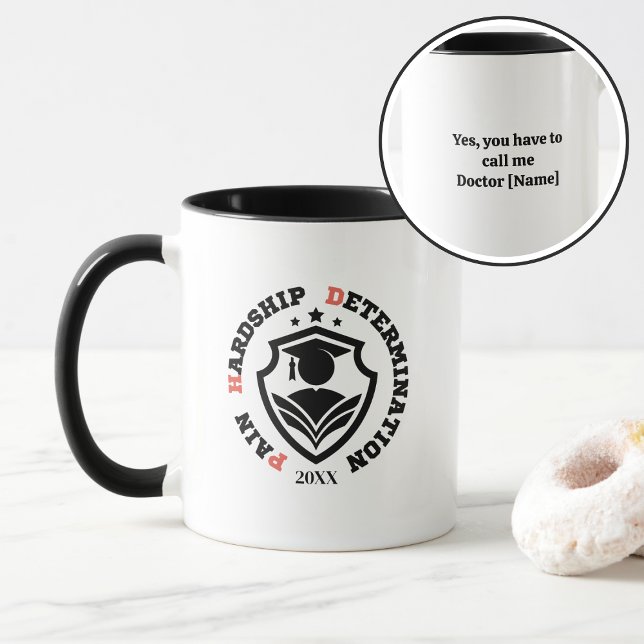 Taza Pain, Hardship, Determination – Funny PhD Quote (Subido por el creador)
