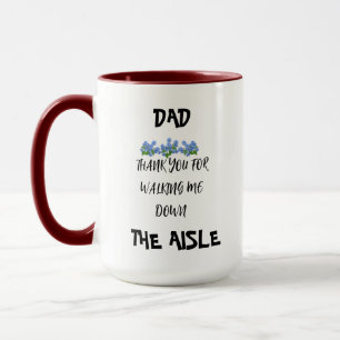 TAZA PAPÁ GRACIAS POR CAMINAR POR EL AISLE