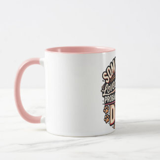 Taza para Amantes de Perros Alguien Me Ama Probabl