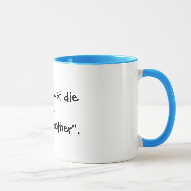 Taza "Para cambiar, uno debe dieto un lifebefore (Derecha)