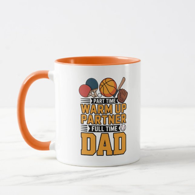 Taza Part Time Warm Up Partner Full Time Dad (Izquierda)