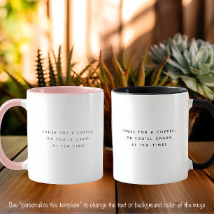 Taza Pausa Cotización de Café Fuente Negra de Moda Dos 