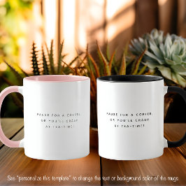 Taza Pausar la cita del café dos tonos negro de moda