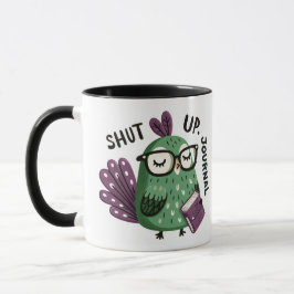 Taza Peacock con gafas - "Cállate, Journal" Gracioso