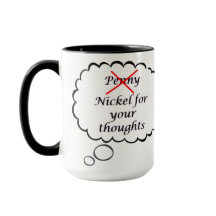Taza Penny for your thoughts