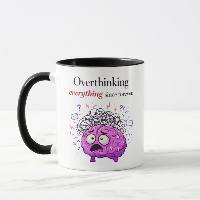 Taza Pensando Demasiado Desde Siempre (Izquierda)