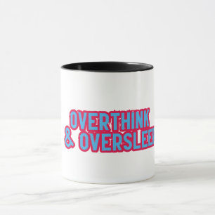 Taza Pensar más y dormir más raro
