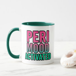 Taza Peri Estado Activado – Perimenopausia Divertida