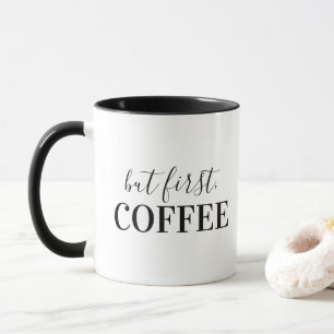 Taza Pero primero, café