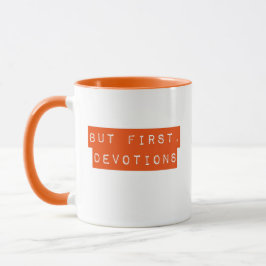Taza Pero primero, el Naranja de devoluciones Mug