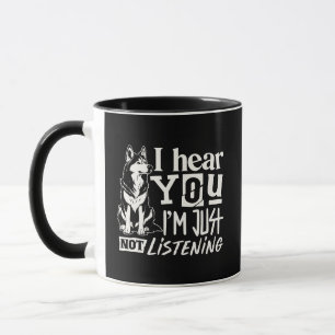 Taza Perro Divertido y Sasiado Te Escucho Pero No Estoy