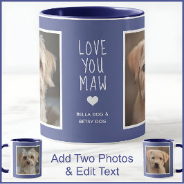 Taza Perros de perro mamá Maw 2 fotos y texto azul C49 