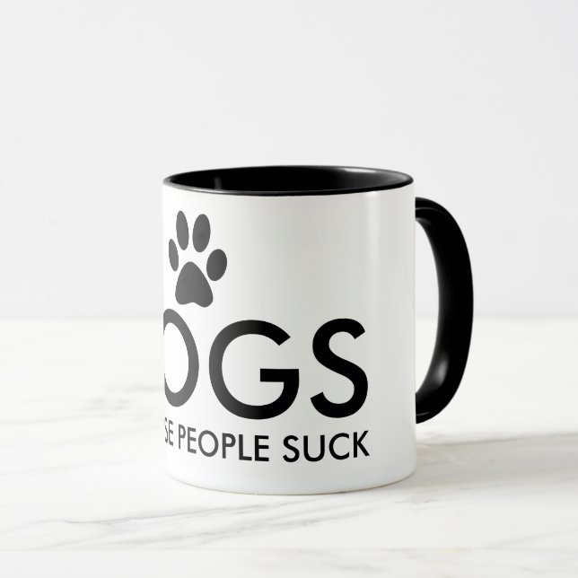 Taza Perros Porque La Gente Suck Paw Print (Anverso derecho)