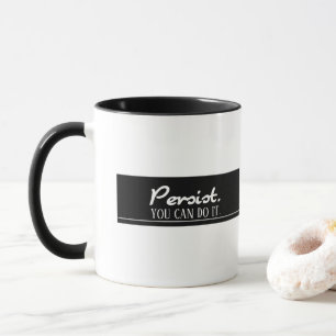Taza Persista Puede Hacerlo Alentador Plantilla Blanca